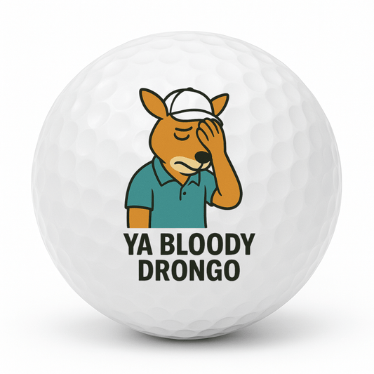 Cartoon kangaroo golfer facepalming with the text Ya Bloody Drongo on a white golf ball.