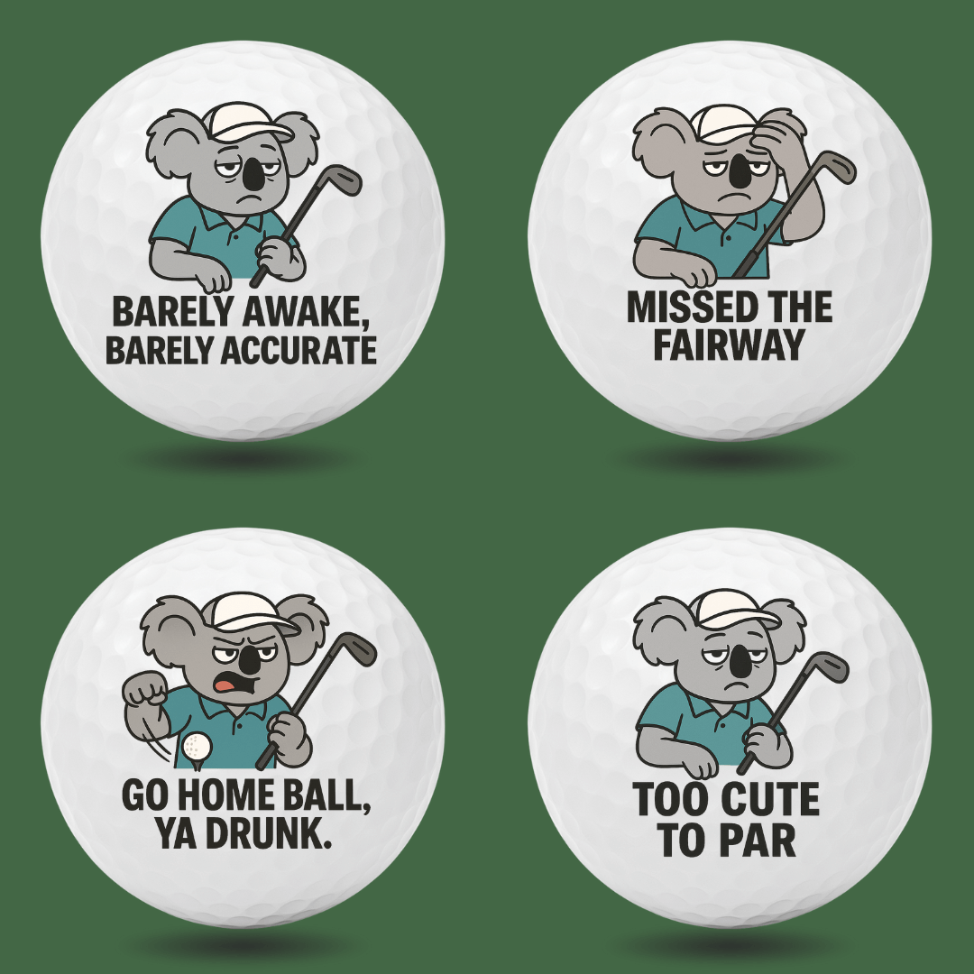 Funny koala novelty golf balls with golf humour quotes including “Barely Awake, Barely Accurate”, “Missed the Fairway” and “Too Cute to Par”, ideal novelty golf gift by Bogey Blokes Australia