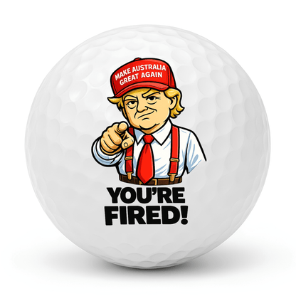 MAGA Mayhem funny golf ball featuring You're Fired design
