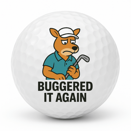 Cartoon kangaroo golfer looking frustrated holding a club with the text Buggered It Again on a white golf ball.