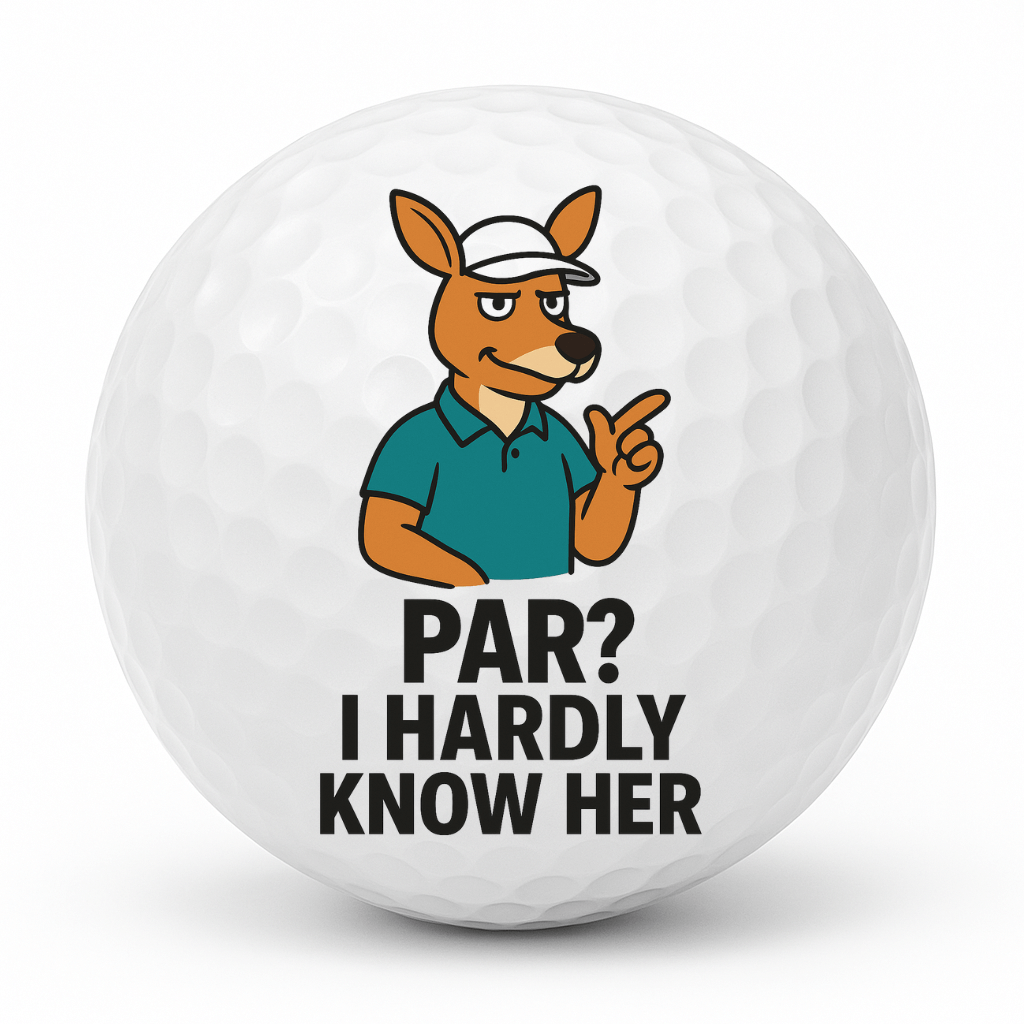 Cartoon kangaroo golfer pointing cheekily with the text Par I Hardly Know Her on a white golf ball.