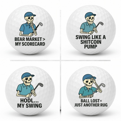 Set of four novelty skeleton golf balls featuring Bear Market My Scorecard, Swing Like A Shitcoin Pump, HODL My Swing, and Ball Lost Just Another Rug displayed together in a 2x2 collage.
