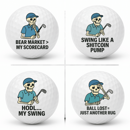 Set of four novelty skeleton golf balls featuring Bear Market My Scorecard, Swing Like A Shitcoin Pump, HODL My Swing, and Ball Lost Just Another Rug displayed together in a 2x2 collage.